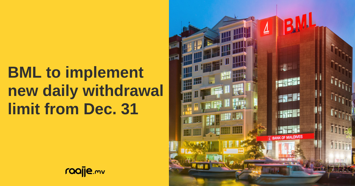 bml-to-implement-mvr-200-000-daily-withdrawal-limit-from-dec-31