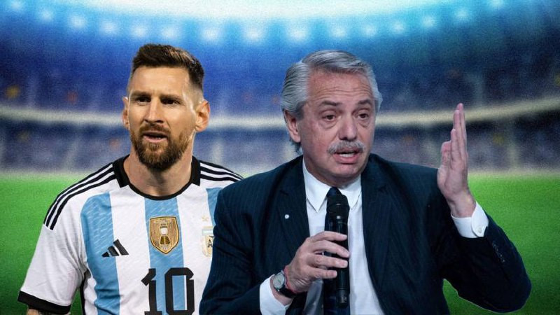 އާޖެންޓީނާގެ ރައީސް އަލްބާޓޯ ފެނާންޑޭޒް އަދި މެސީ